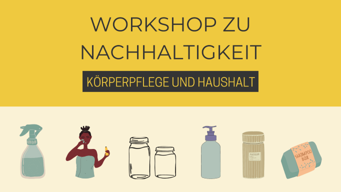 Abgesagt! Workshop Nachhaltigkeit “Haushalt und Körperpflege”