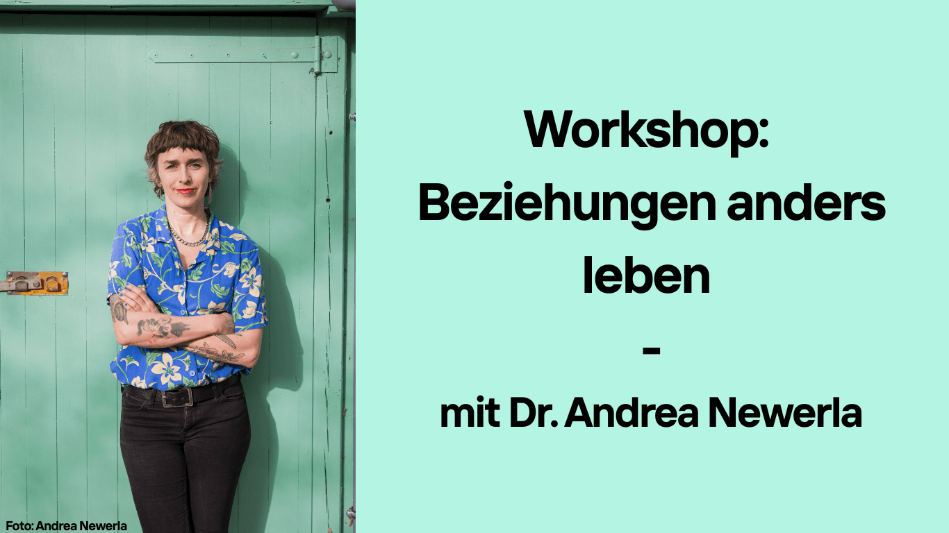Workshop: Beziehungen anders leben