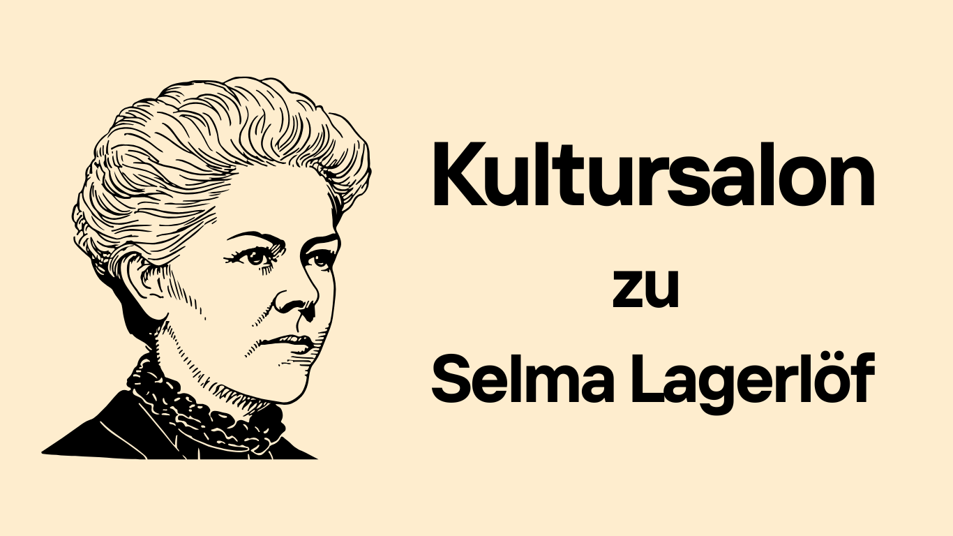 Kultursalon Spezial: Selma Lagerlöf