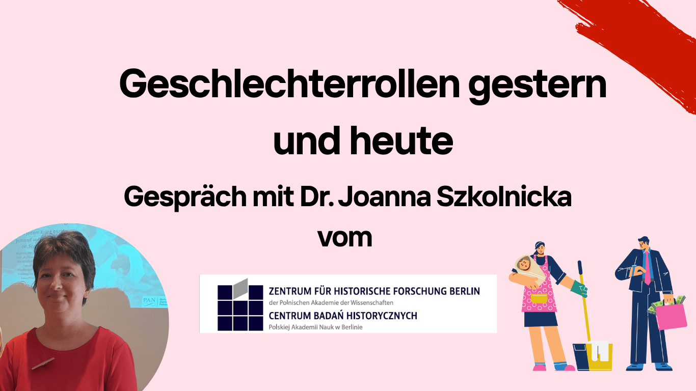 Geschlechterrollen gestern und heute - mit Dr. Joanna Szkolnicka Foto: Paula Panke