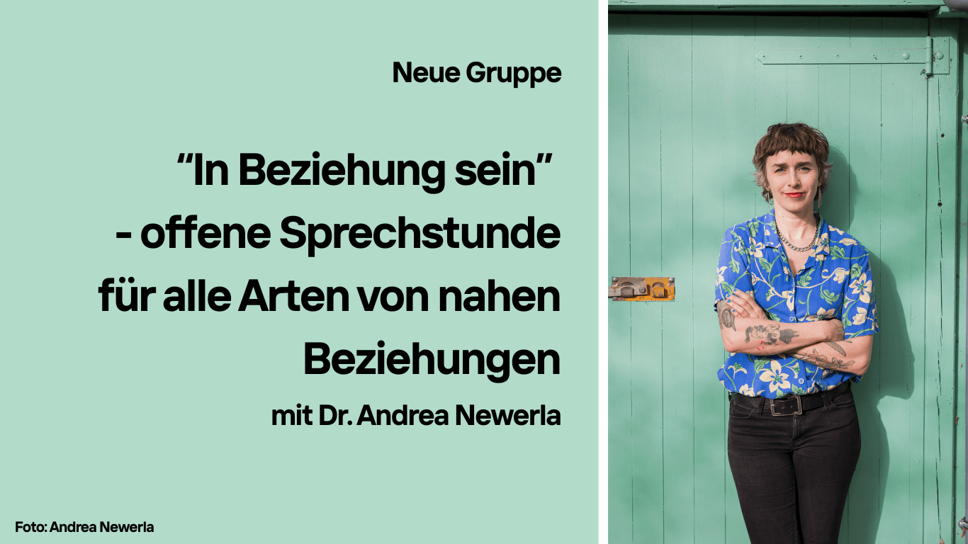 Neue Gruppe: "In Beziehung sein" - offene Sprechstunde für alle Arten von nahen Beziehungen