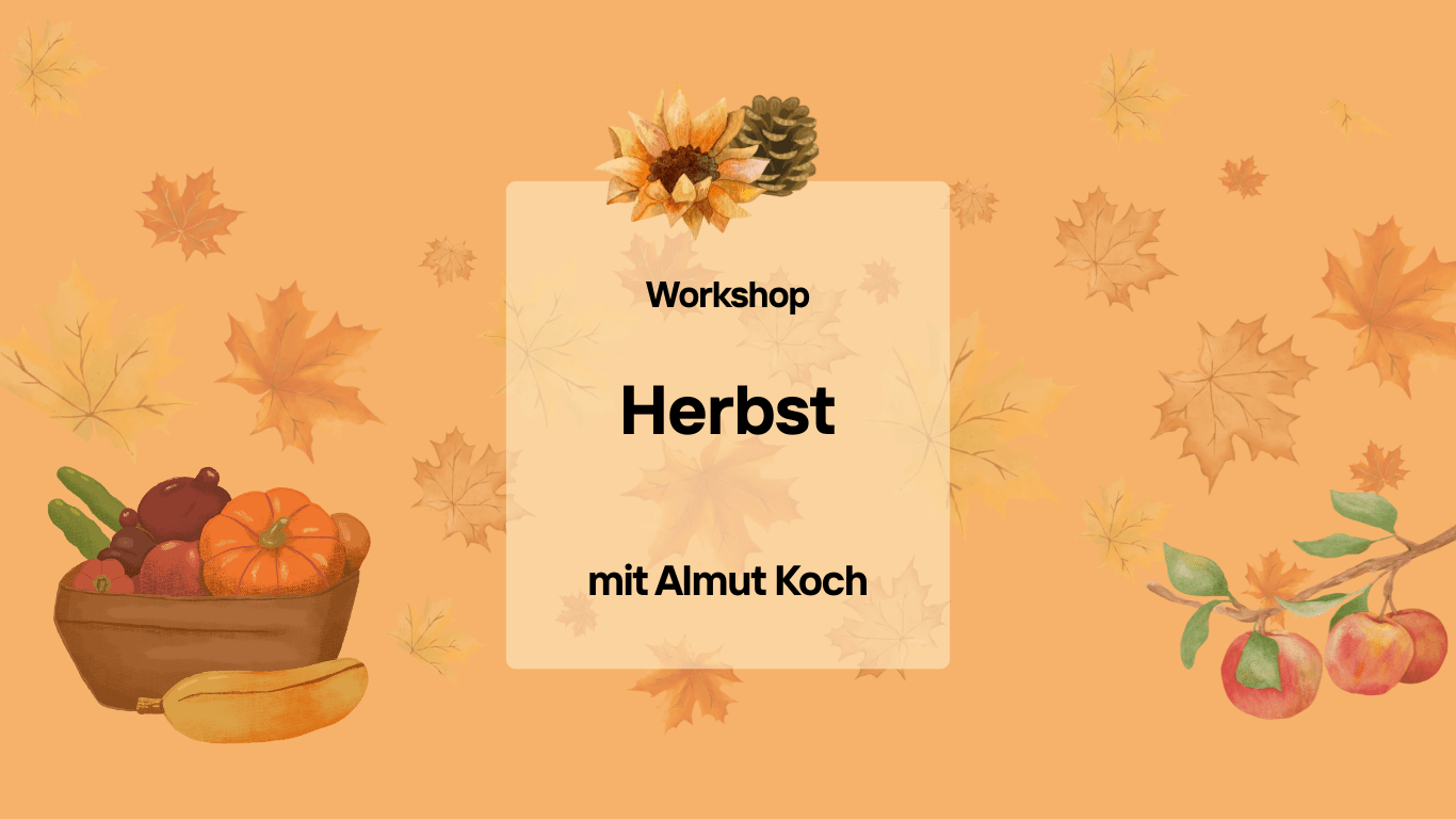 Workshop: Herbst