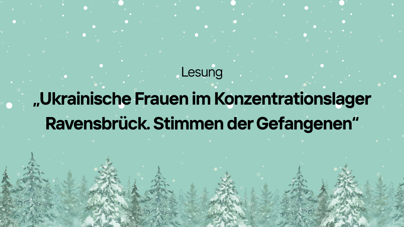 Lesung: „Ukrainische Frauen im Konzentrationslager Ravensbrück. Stimmen der Gefangenen“