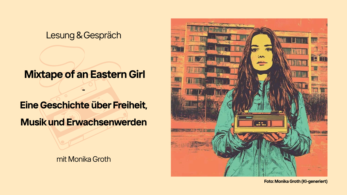 Lesung & Gespräch: "Mixtape of an Eastern Girl"