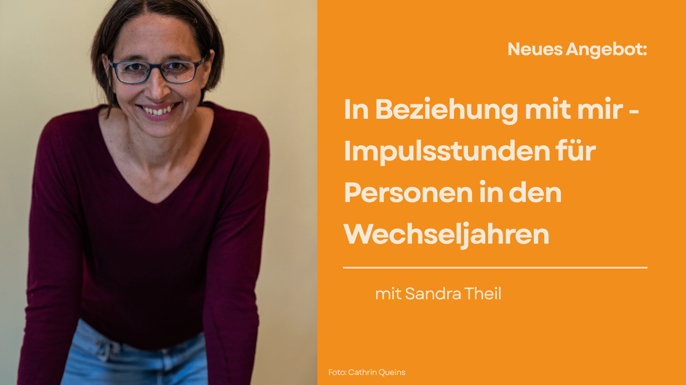 In Beziehung mit mir - Impulsstunden für Personen in den Wechseljahren