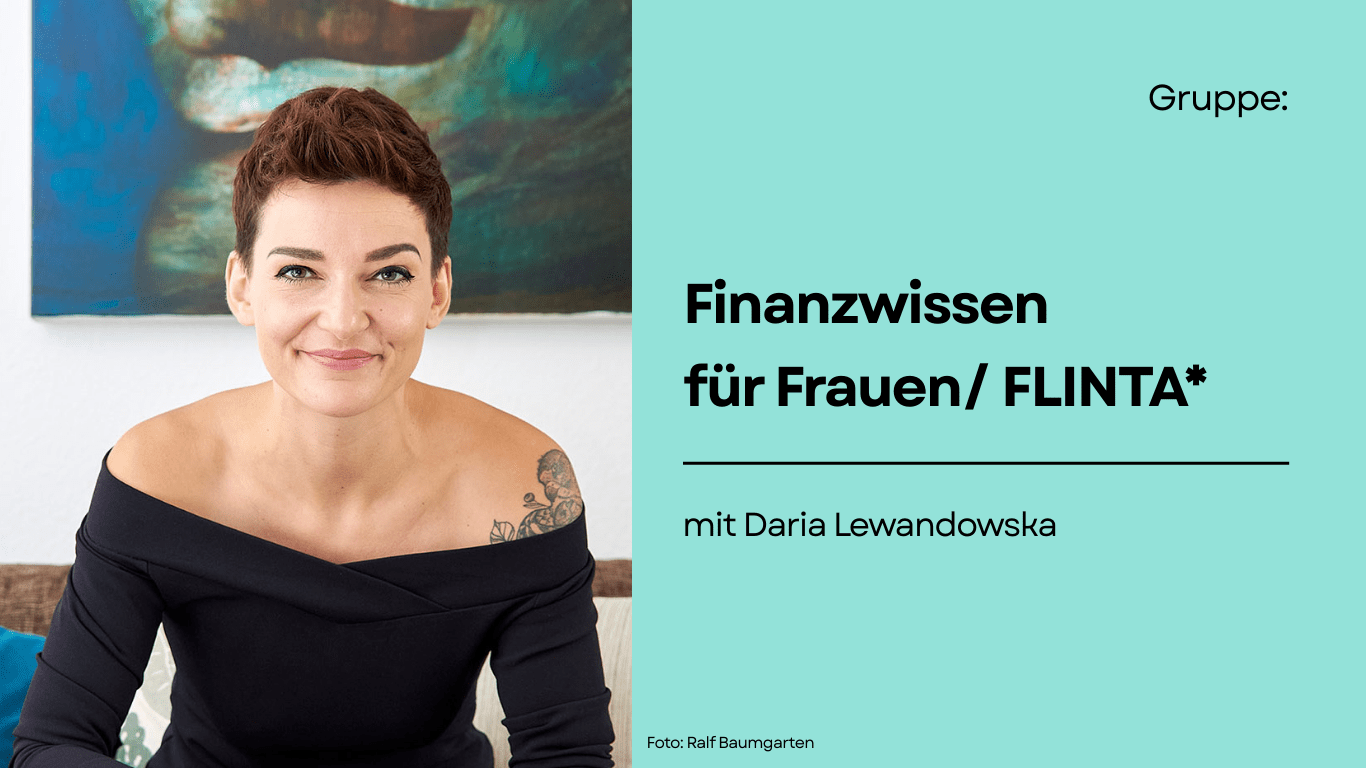 Gruppe: Finanzwissen für Frauen/ FLINTA*