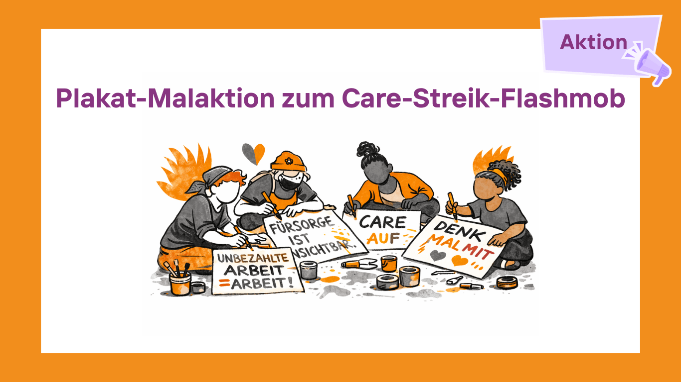 Plakat-Malaktion zum Care-Streik-Flashmob