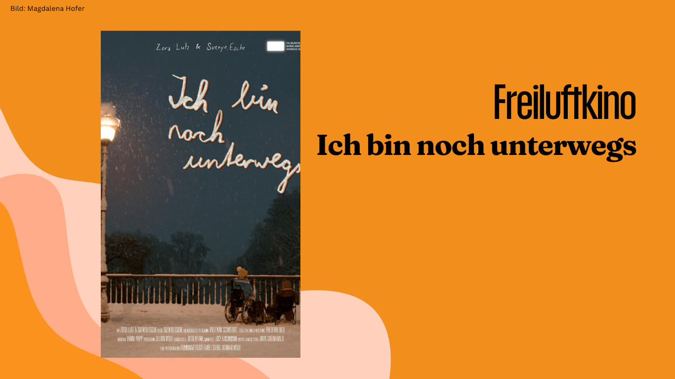 Freiluftkino: Ich bin noch unterwegs