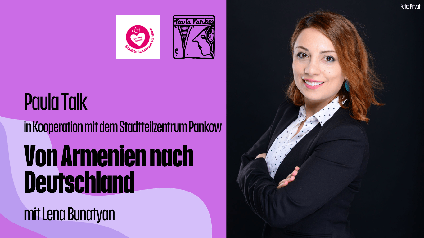 Paula Talk: Von Armenien nach Deutschland