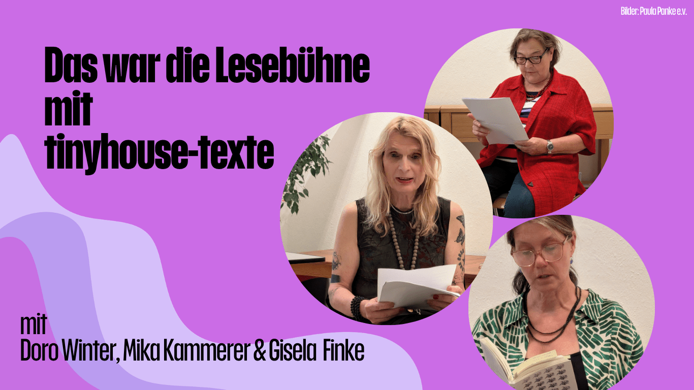 Lesebühne mit tiny.house: Doro, Mika und Gisela, Foto: Paula Panke